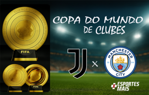 Juventus e Manchester City se enfrentam