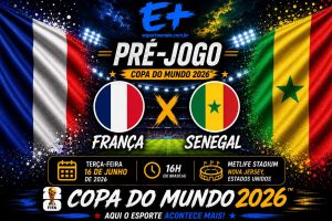 França x Senegal na Copa do Mundo 2026